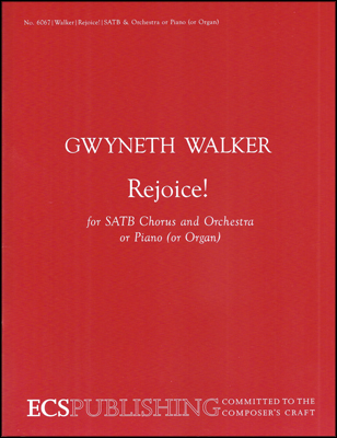 Gwyneth Walker : Rejoice! : SATB, [Keyboard (Org : 600313460678 : 6067