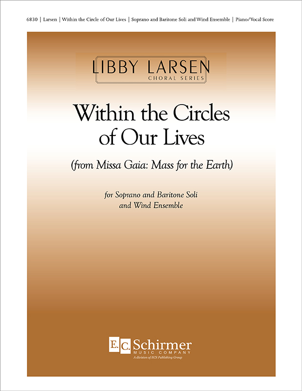 Missa Gaia: Within the Circles of Our Lives : SB : Libby Larsen : Sheet Music : 6830