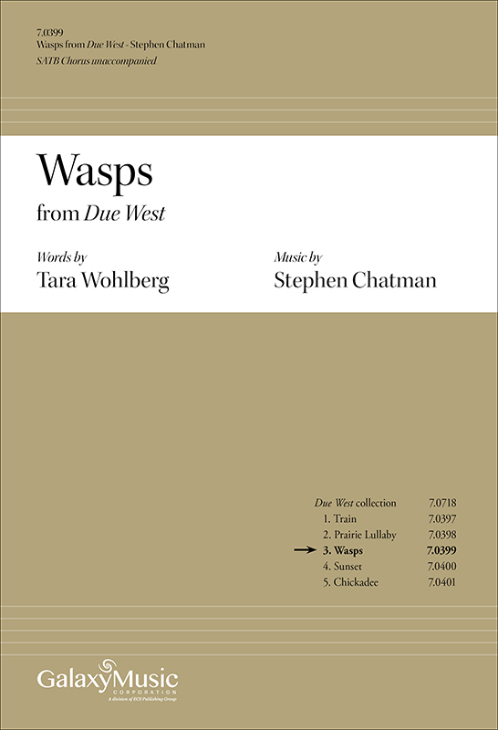 Due West: 3. Wasps : SATB : Stephen Chatman : Sheet Music : 7.0399
