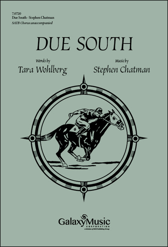 Stephen Chatman : Due South (Complete Collection) : SATB : Songbook : 600313707209 : 7.0720