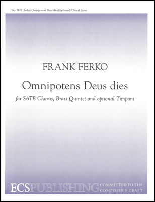 Omnipotens Deus dies : SATB : Frank Ferko : Sheet Music : 7108