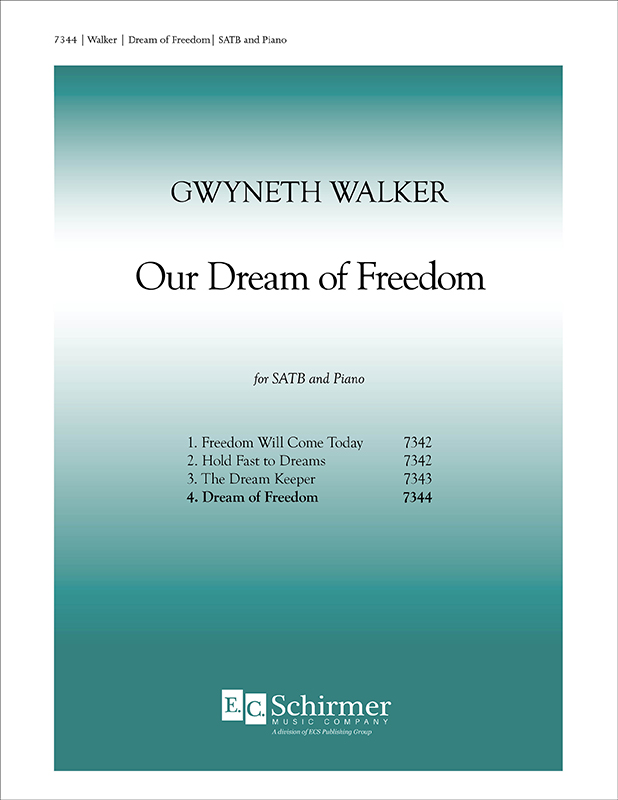 Gwyneth Walker : Our Dream of Feedom : SATB : Sheet Music Collection