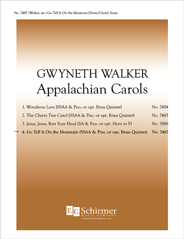 Appalachian Carols: 4. Go Tell It on the Mountain : SSAA : Gwyneth Walker : Sheet Music : 7487