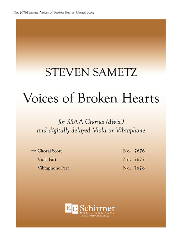 Voices of Broken Hearts : SSAA divisi : Steven Sametz : 7676
