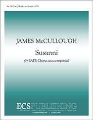 Susanni : SATB : James McCullough : Sheet Music : 7852