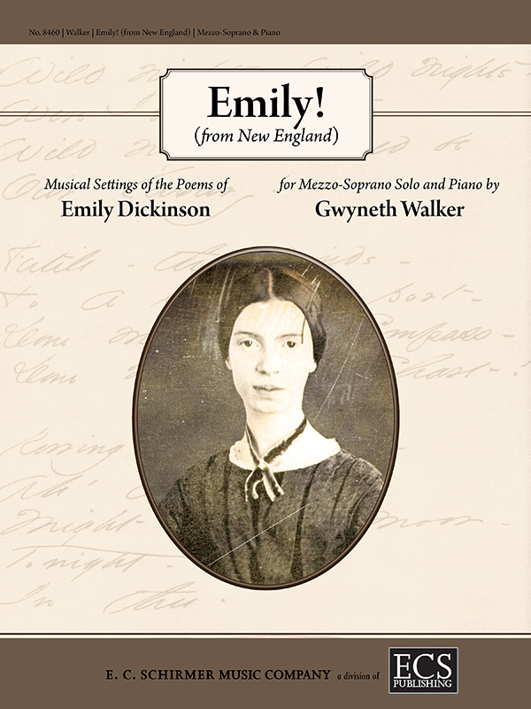 Gwyneth Walker : Musical Settings of the Poems of Emily Dickinson : Solo : Songbook : 600313484605 : 8460