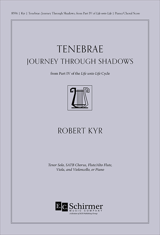 Tenebrae: Journey through Shadows : SATB : Robert Kyr : 8596