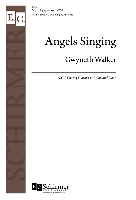 Angels Singing : SATB : Gwyneth Walker : Gwyneth Walker : Sheet Music : 8796