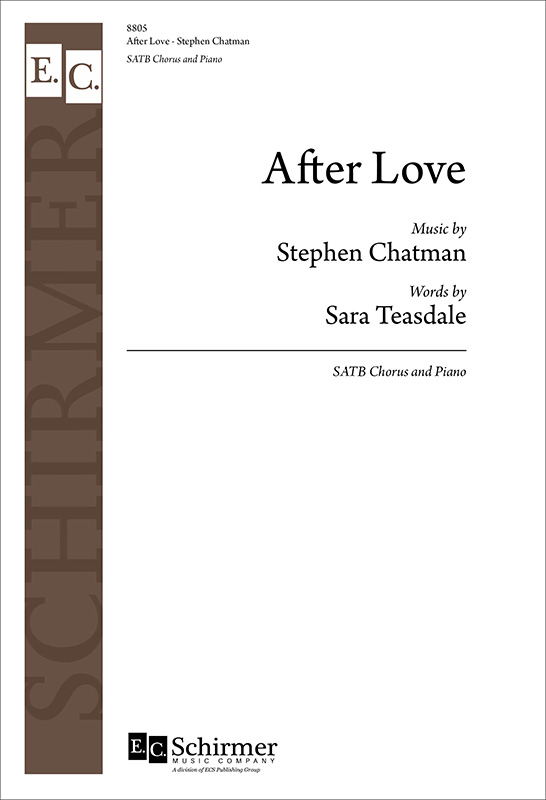 After Love : SATB : Stephen Chatman : Sheet Music : 8805