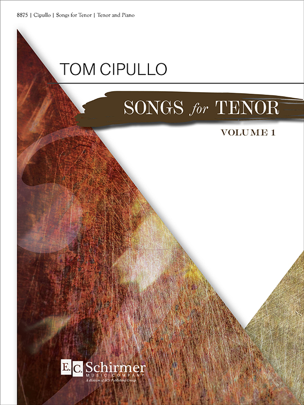Tom Cipullo : Songs for Tenor : Solo : Songbook : 600313488757 : 8875