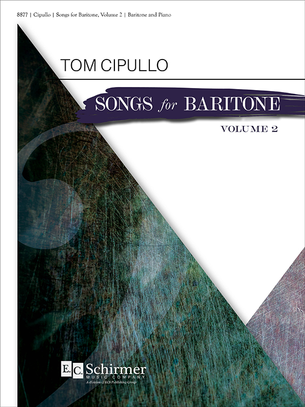 Tom Cipullo : Songs for Baritone, Volume 2 : Solo : Songbook : 600313488771 : 8877