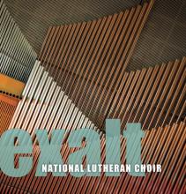 National Lutheran Choir : Exalt : 1 CD : 702142159386 : CD-31-NLC