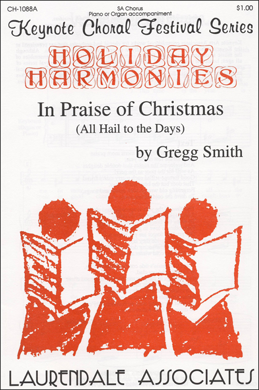 In Praise of Christmas from Holiday Harmonies : SA : Gregg Smith : Sheet Music : CH-1088A