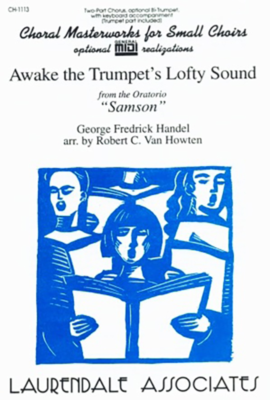 Awake the Trumpet's Lofty Sound : 2-Part : George Frideric Handel : Sheet Music : CH-1113