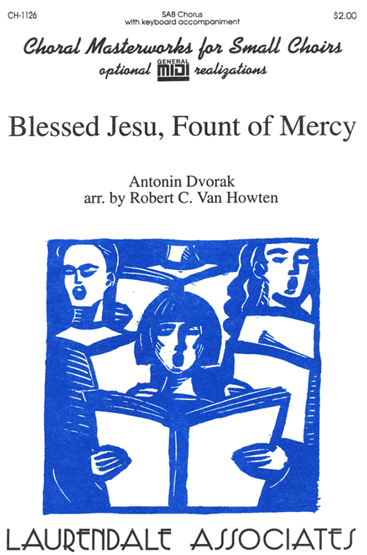 Blessed Jesu, Fount of Mercy : SAB : Antonin Dvorak : Songbook & CD : CH-1126