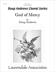 God of Mercy : SATB : Doug Andrews : Doug Andrews : Sheet Music : CH-1382